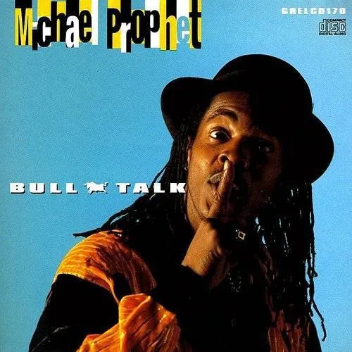 Michael Prophet - Bull Talk