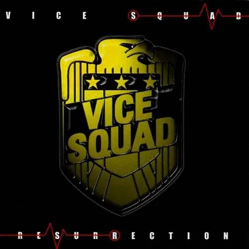 Vice Squad - Resurrection
