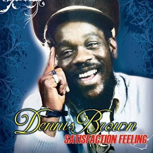 Dennis Brown - Satisfaction Feeling [Deluxe]
