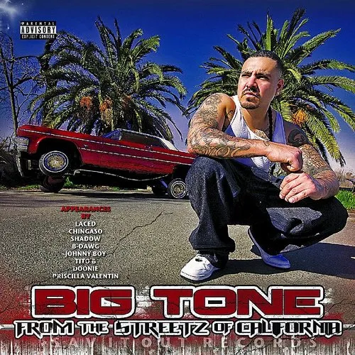 Big Tone /From The Streetz of California