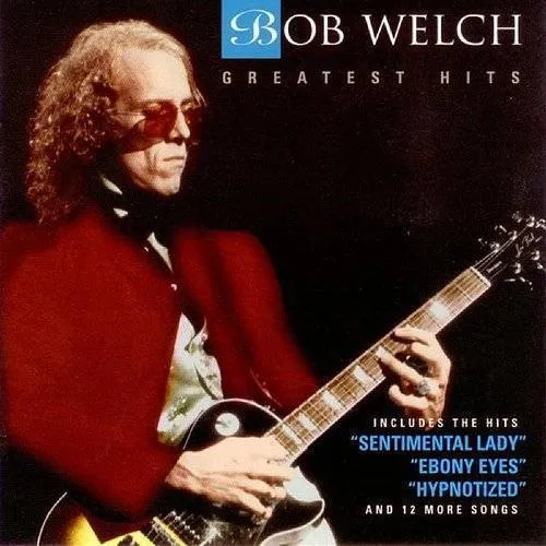 Bob Welch - Greatest Hits vinyl record cover