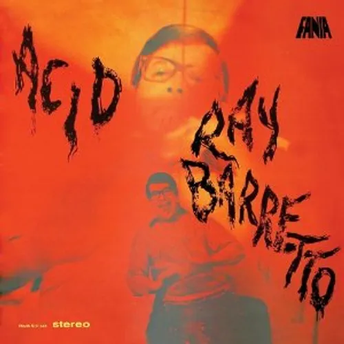 Ray Barretto - Acid [180 Gram] [Remastered] (Fra)