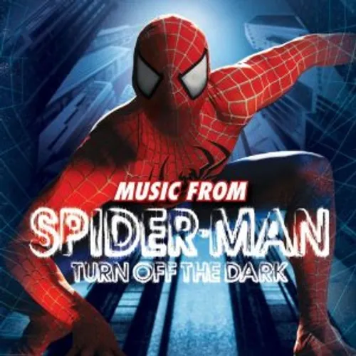 Original Cast - Spider-Man: Turn Off The Dark
