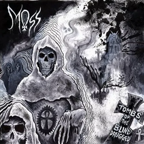 Moss - Tomb Of The Blind Drugged