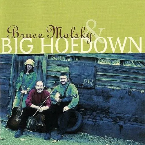 Bruce Molsky - Bruce Molsky & Big Hoedown