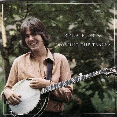 Bela Fleck - Crossing The Tracks