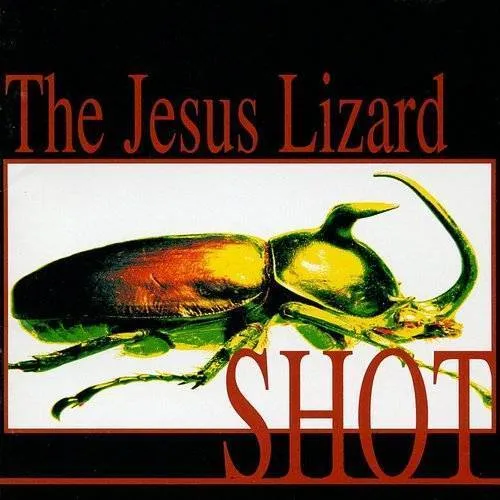 Jesus Lizard - Shot