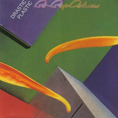 Be Bop Deluxe - Drastic Plastic