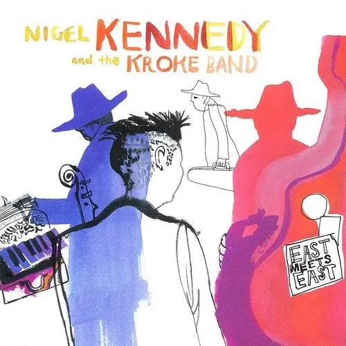 Nigel Kennedy - East Meets East vinyl record cover