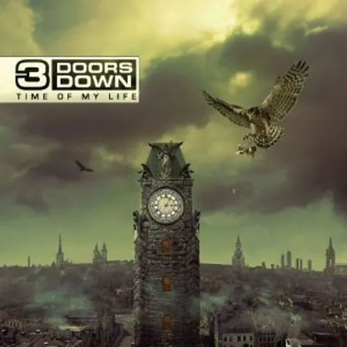 3 Doors Down - Time Of My Life