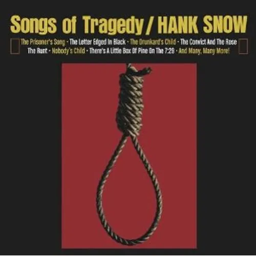 Hank Snow - Songs Of Tragedy / When Tragedy Struck