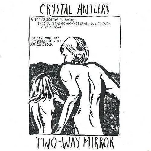 Crystal Antlers - Two-Way Mirror