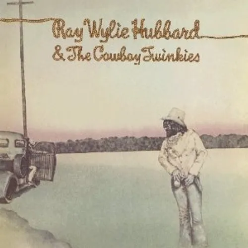 Ray Wylie Hubbard - Ray Wylie Hubbard & The Cowboy Twinkies