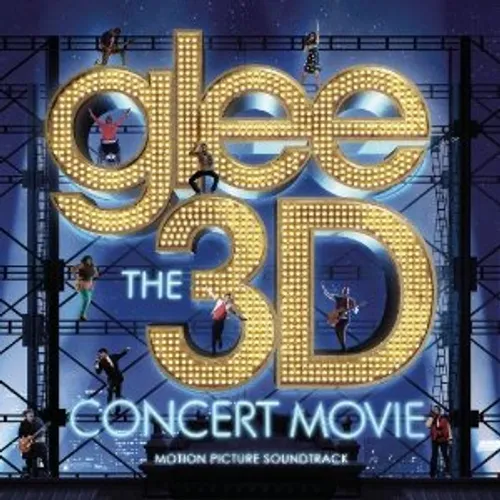Glee: The 3d Concert Movie