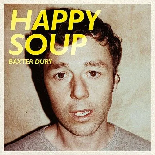 Baxter Dury - Happy Soup [Import]