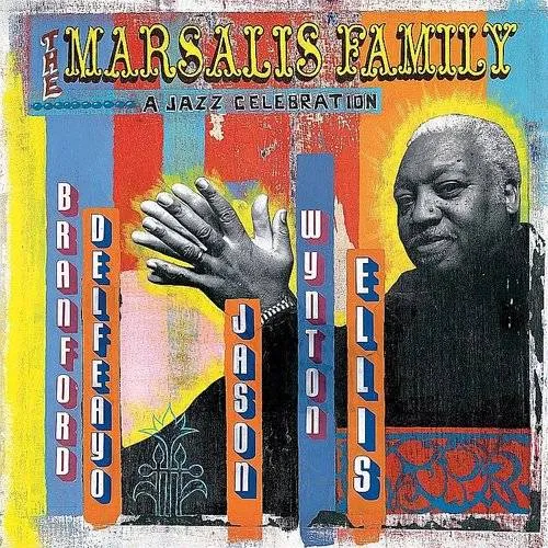 Marsalis Family: Jazz Celebration