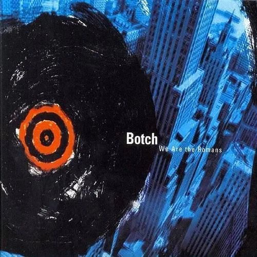 Botch - We Are The Romans