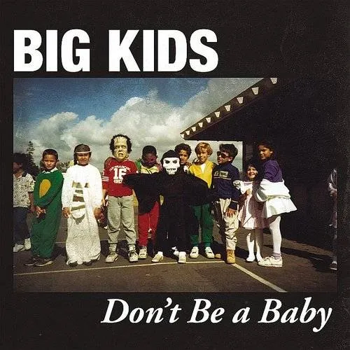 The Big Kids - Have You Seen My Prefrontal