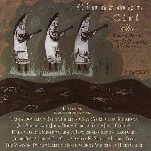 Cinnamon Girl: Women Artists Cover Neil Young