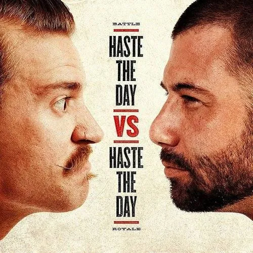 Haste The Day - Haste The Day Vs Haste The Day