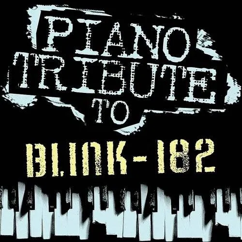 Piano Tribute to Blink 182
