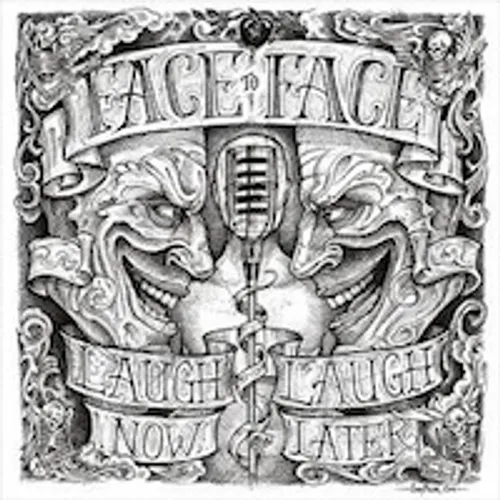 Face To Face - Laugh Now Laugh Later