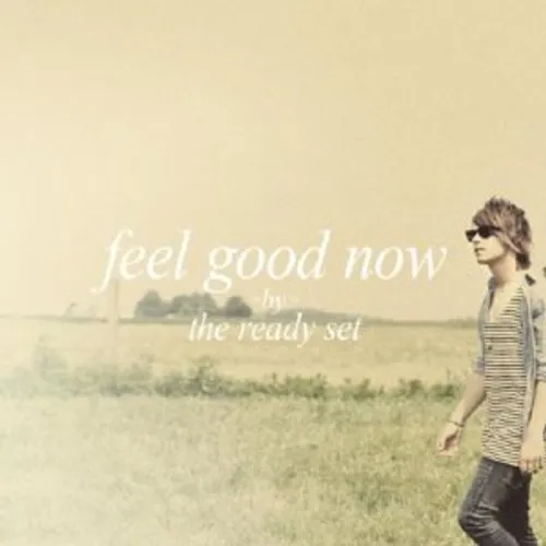 Feel Good Now