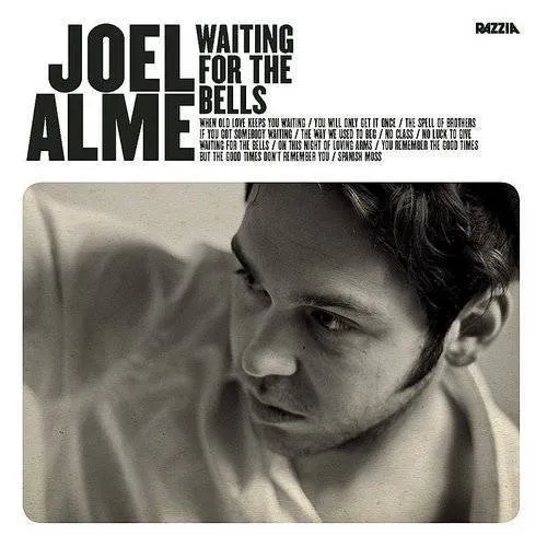 Joel Alme - Waiting For The Bells (Hol)