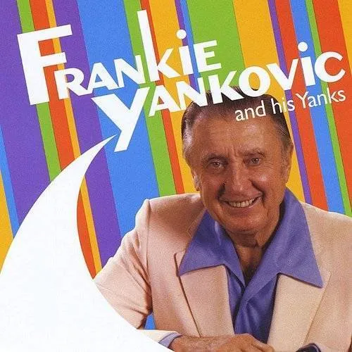 Frankie Yankovic and His Yanks