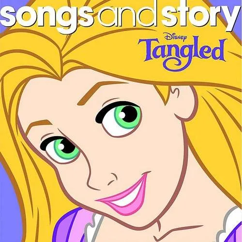 Songs and Story: Tangled