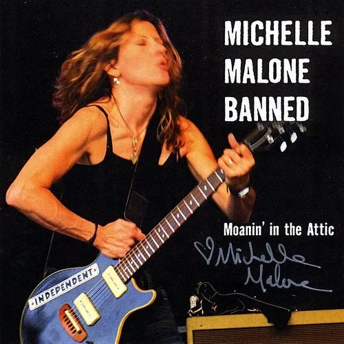 Michelle Malone - Moanin' In The Attic