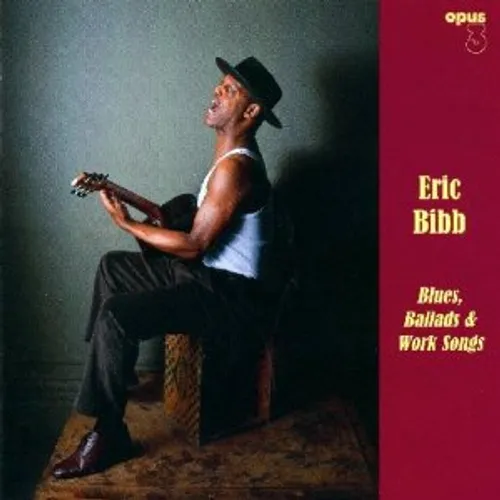 Eric Bibb - Blues, Ballads and Work Songs vinyl record cover