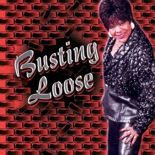 Busting Loose