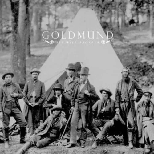 Goldmund - All Will Prosper