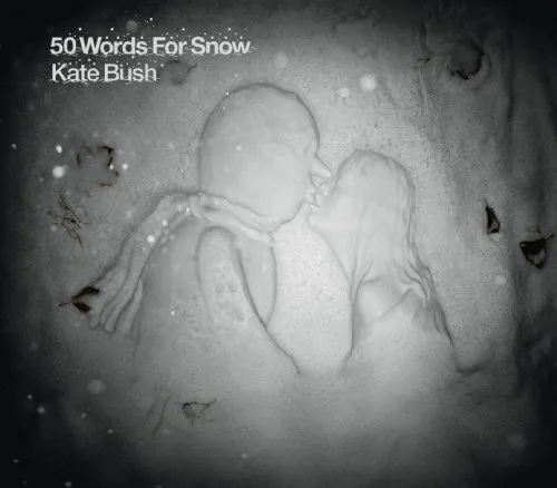 Kate Bush - 50 Words for Snow
