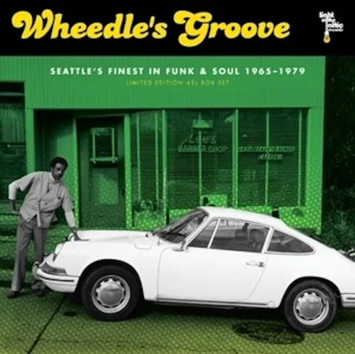 Wheedles Groove Seattles Finest In Funk & Soul - Wheedle's Groove: Seattles Finest In Funk & Soul