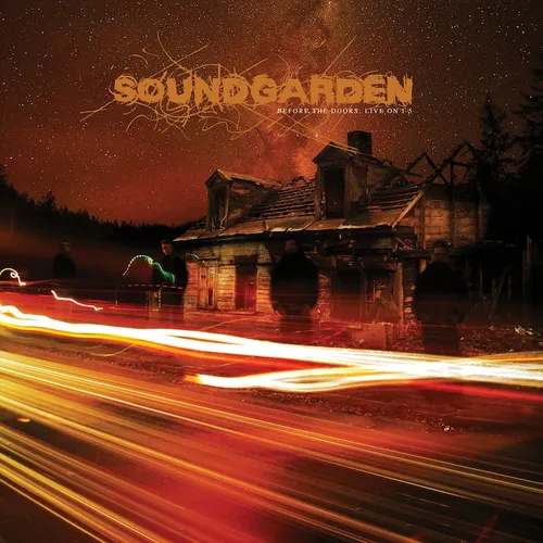 Soundgarden - Before The Doors: Live On I-5 Soundchecks