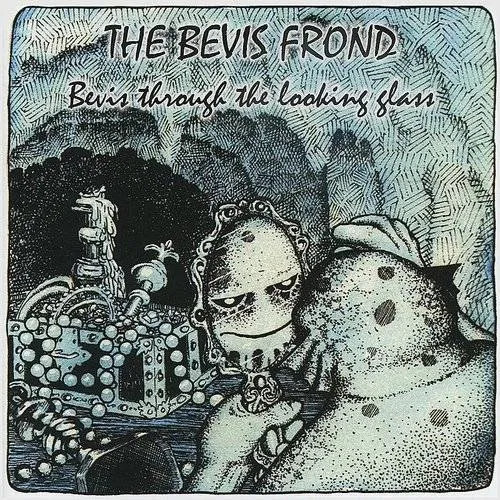 Bevis Frond - Bevis Through the Looking Glass