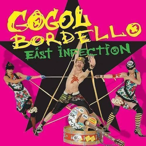Gogol Bordello - East Infection