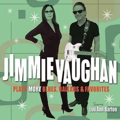 Jimmie Vaughan - Plays Blues Ballads & Favorites