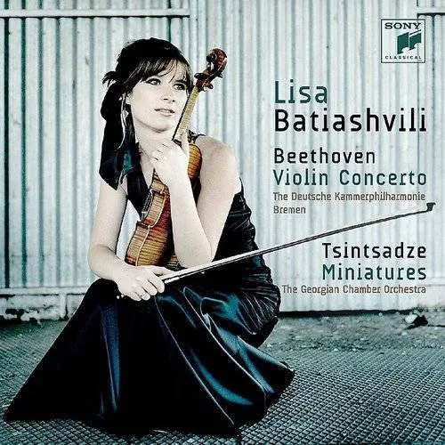 Lisa Batiashvili - Beethoven: Violin Concerto & Tsintsadze Miniatures
