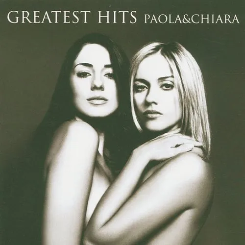 Paola & Chiara - Greatest Hits
