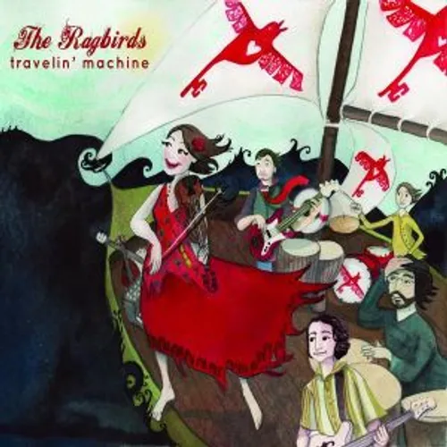 The Ragbirds - Travellin' Machine vinyl record cover