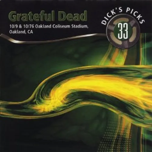 Dick's Picks, Vol. 33: Oakland Coliseum Stadium, Oakland, CA 10/9 and 10/10/76