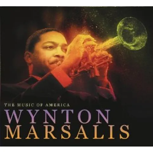 Music Of America: Wynton Marsalis