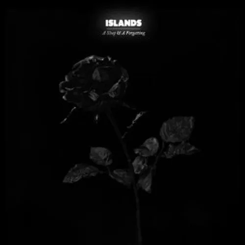 Islands - Sleep & A Forgetting