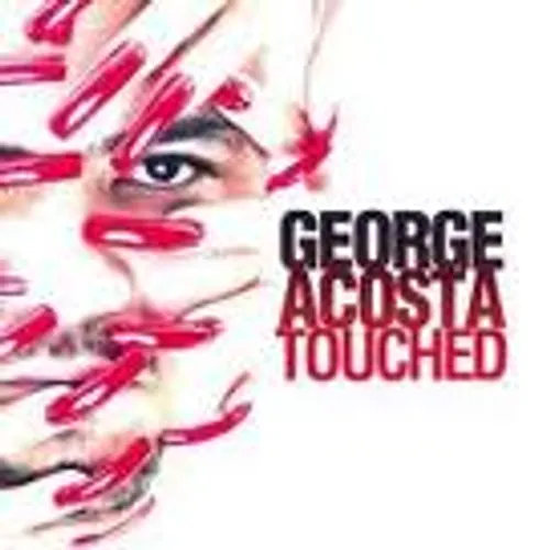 George Acosta - Touched