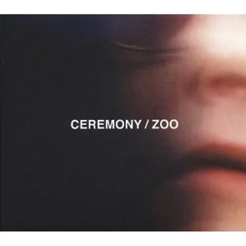 Ceremony - Zoo vinyl record cover