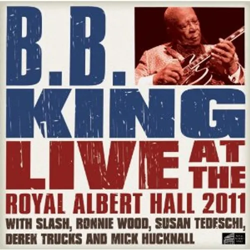 B.B. King - Live at the Royal Albert Hall 2011