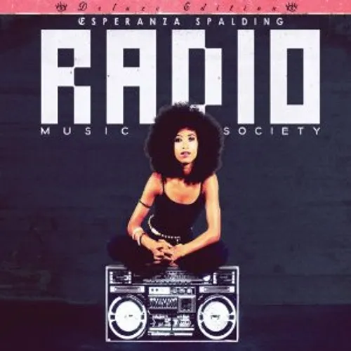 Esperanza Spalding - Radio Music Society [Import]